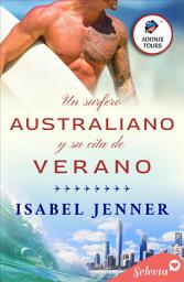 Icon image Un surfero australiano y su cita de verano (Adonis tours 2)