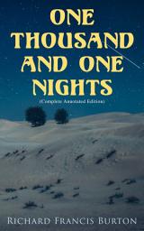 Icon image One Thousand and One Nights (Complete Annotated Edition): World's Literature Classics Series