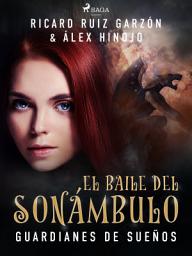 Icon image El baile del sonámbulo: Volumen 2