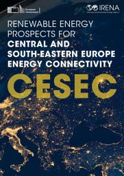 Icon image Renewable Energy Prospects for Central and South-Eastern Europe Energy Connectivity (CESEC)