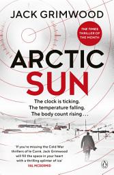 Icon image Arctic Sun: The intense and atmospheric Cold War thriller from award-winning author of Moskva and Nightfall Berlin (Tom Fox Trilogy Book 3)