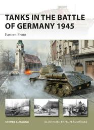 Icon image Tanks in the Battle of Germany 1945: Eastern Front