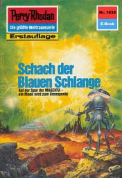 Icon image Perry Rhodan 1635: Schach der Blauen Schlange: Perry Rhodan-Zyklus "Die Ennox"