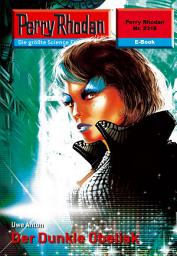 Icon image Perry Rhodan 2318: Der Dunkle Obelisk: Perry Rhodan-Zyklus "Terranova"