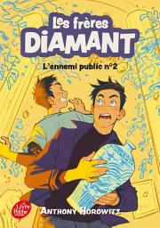 Icon image Les frères Diamant - Tome 2: L'ennemi public n°2