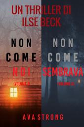 Icon image Bundle dei Misteri di Ilse Beck: Non come noi (#1) e Non come sembrava (#2)