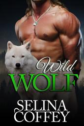 Icon image Wild Wolf: Shifter Paranormal Romance Short