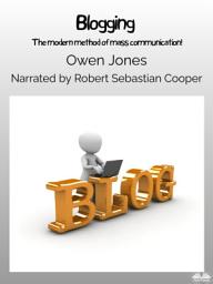 Icon image Blogging: The modern method of mass communication!