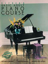 Icon image Alfred's Basic Adult Piano Course - Lesson Book 2: Learn How to Play Piano with This Esteemed Method