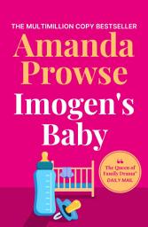 Icon image Imogen's Baby: A short story about the magic of motherhood from the queen of emotional drama