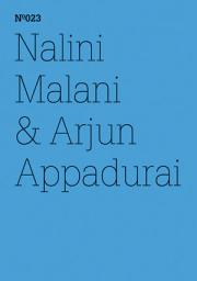 Icon image Nalini Malani & Arjun Appadurai: Die Moral der Verweigerung(dOCUMENTA (13): 100 Notes - 100 Thoughts, 100 Notizen - 100 Gedanken # 023)