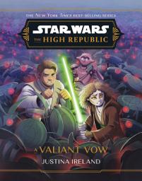 Icon image Star Wars: The High Republic: A Valiant Vow