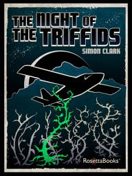 Icon image The Night of the Triffids