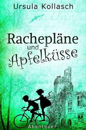 Icon image Rachepläne und Apfelküsse