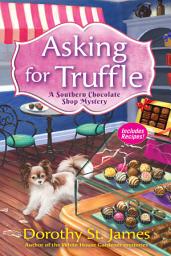 Icon image Asking for Truffle: A Southern Chocolate Shop Mystery