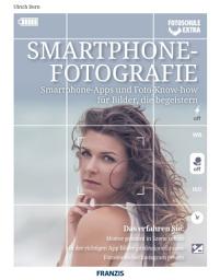 Icon image Smartphone Fotografie: Smartphone-Apps und Foto-Know-how für Bilder, die begeistern