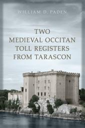 Icon image Two Medieval Occitan Toll Registers from Tarascon