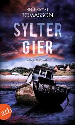 Icon image Sylter Gier: Kriminalroman, Ausgabe 3