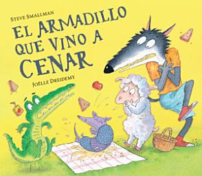 Icon image El armadillo que vino a cenar (La ovejita que vino a cenar)