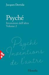 Icon image Psyché. Vol. 2: Invenzioni dell'altro