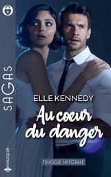 Icon image Au coeur du danger: En dépit des remords - En dépit du danger - En dépit du risque