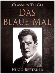 Icon image Das blaue Mal: Restored Classics to Go Edition