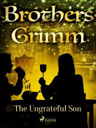 Icon image The Ungrateful Son: Volume 145