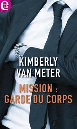 Icon image Mission : garde du corps