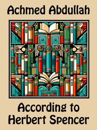 Icon image According to Herbert Spencer