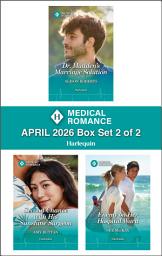 Icon image Harlequin Medical Romance April 2026 - Box Set 2 of 2