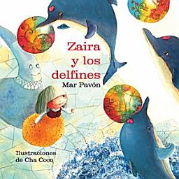 Icon image Zaira y los delfines (Zaira and the Dolphins)