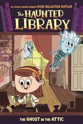 Icon image The Ghost in the Attic #2