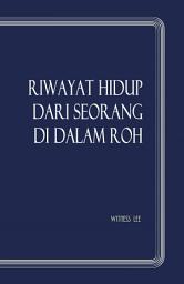 Icon image Riwayat Hidup dari Seseorang di dalam Roh