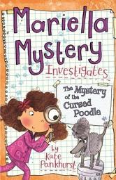 Icon image Mariella Mystery Investigates the Mystery of the Cursed Poodle