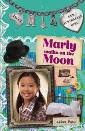 Icon image Our Australian Girl: Marly walks on the Moon (Book 4)