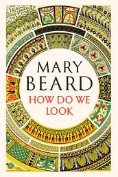Icon image How Do We Look: The Body, the Divine, and the Question of Civilization