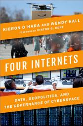 Icon image Four Internets: Data, Geopolitics, and the Governance of Cyberspace
