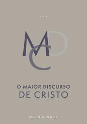 Icon image O Maior Discurso de Cristo - Edição Atualizada