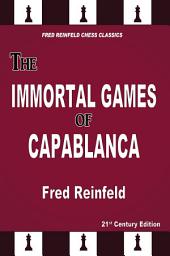 Icon image The Immortal Games of Capablanca