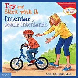 Icon image Try and Stick with It/Intentar y seguir intentando