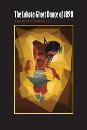 Icon image The Lakota Ghost Dance Of 1890