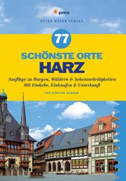 Icon image 77 schönste Orte Harz: Ausflüge zu Burgen, Wäldern & Sehenswürdigkeiten. Mit Einkehr, Einkaufen & Unterkunft