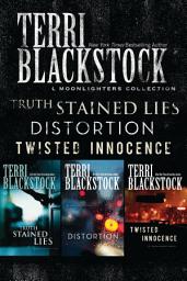 Icon image The Moonlighters Collection: Truth Stained Lies, Distortion, Twisted Innocence: Three Sisters, Three Crimes, One Thrilling Series