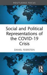 Icon image Social and Political Representations of the COVID-19 Crisis