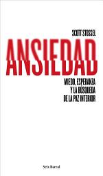 Icon image Ansiedad: Miedo, esperanza y la búsqueda de la paz interior