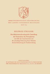 Icon image Die elektronenmikroskopische Darstellung der Feinstruktur des Protoplasmas: Mit Hilfe der Uranylmethode und die zukünftige Bedeutung dieser Methode für die Erforschung der Strahlenwirkung