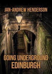 Icon image Going Underground: Edinburgh