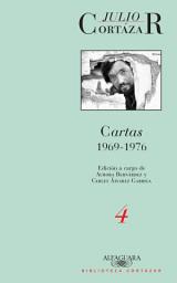 Icon image Cartas 1969-1976 (Tomo 4): Edición a cargo de Autora Bernárdez y Carles Álvarez Garriga