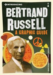 Icon image Introducing Bertrand Russell: A Graphic Guide