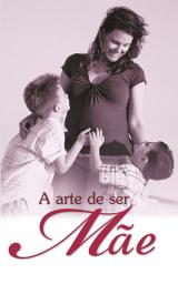 Icon image A Arte de Ser Mãe